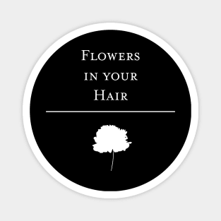 Flowers in your Hair - The Lumineers Magnet